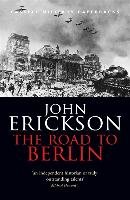 The Road to Berlin John Erickson