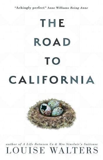 The Road to California Walters Louise