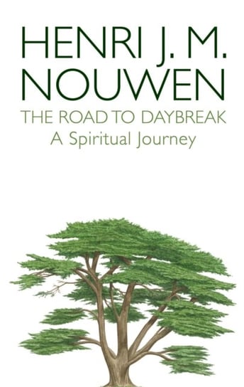 The Road to Daybreak Nouwen Henri J. M.