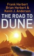 The Road to Dune Frank Herbert, Herbert Brian, Anderson Kevin J.