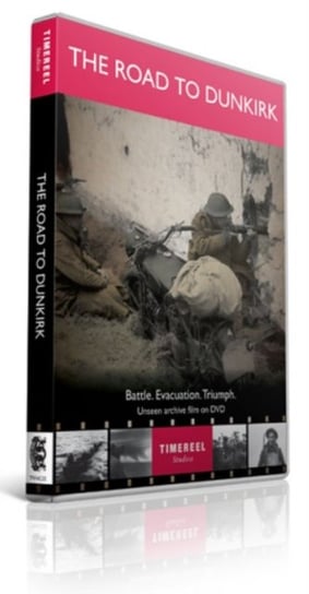 The Road to Dunkirk - Battle, Evacuation, Triumph (brak polskiej wersji językowej) Timereel/Beckmann