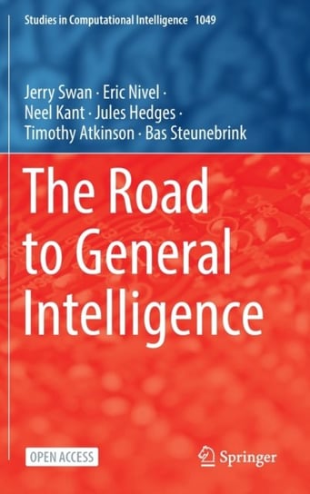 The Road to General Intelligence Jerry Swan