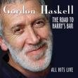 The Road to Harry's Bar - All Hits Live Haskell Gordon