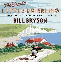 The Road to Little Dribbling Bryson Bill