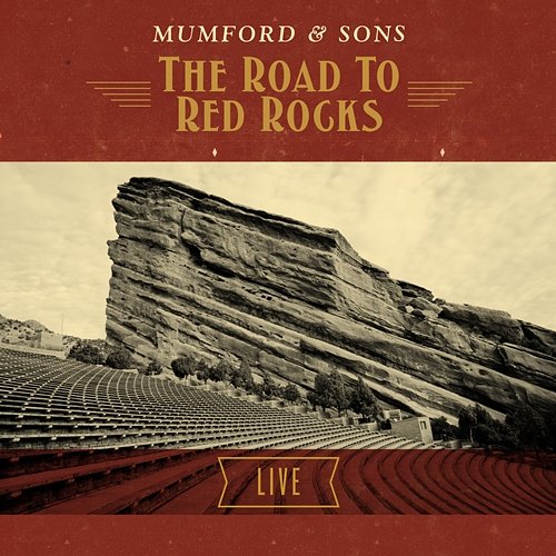 The Road To Red Rocks Live Mumford & Sons