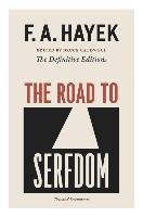 The Road to Serfdom: Text and Documents Hayek Friedrich A.