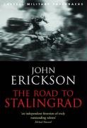 The Road to Stalingrad Erickson John