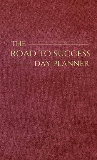 The Road to Success Day Planner Hewitt Debra