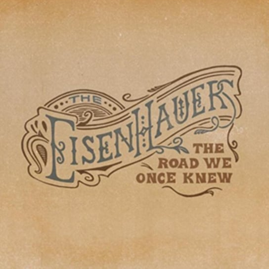 The Road We Once Knew The Eisenhauers