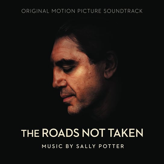 The Roads Not Taken (Original Motion Picture Soundtrack) Various Artists