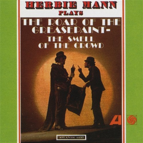 The Roar Of The Greasepaint, The Smell Of The Crowd Herbie Mann