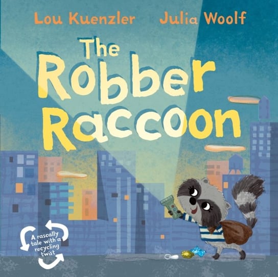 The Robber Raccoon Lou Kuenzler