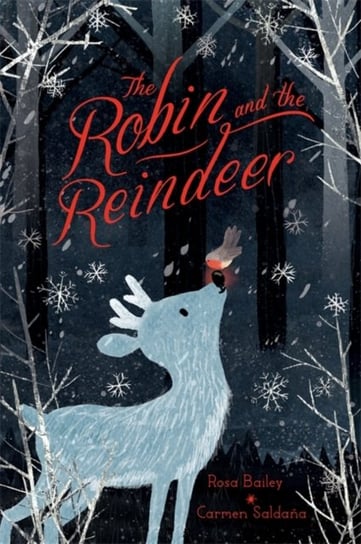 The Robin and the Reindeer Bailey Rosa