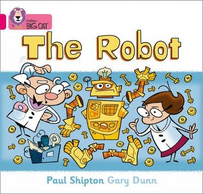 The Robot: Band 01b/Pink B Shipton Paul