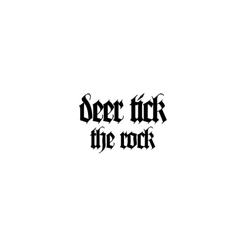 The Rock Deer Tick