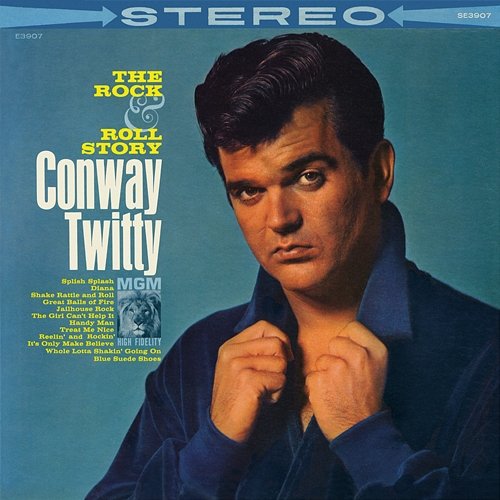 The Rock & Roll Story Conway Twitty