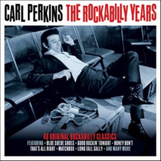 The Rockabilly Years. 40 Original Rockabilly Classics Perkins Carl