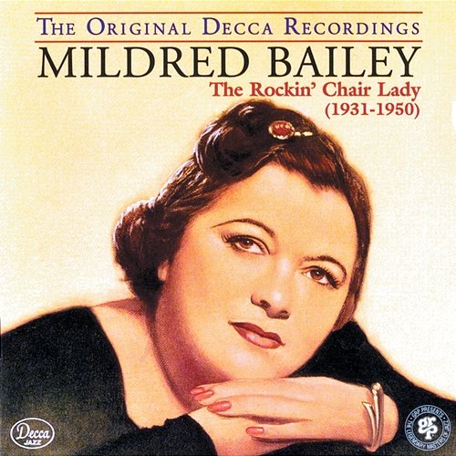 The Rockin' Chair Lady Mildred Bailey