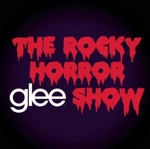 The Rocky Horror Glee Show Various Artists