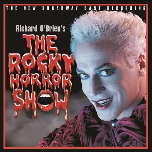 The Rocky Horror Show (New Broadway Cast Recording (2000)) New Broadway Cast of The Rocky Horror Show (2000)