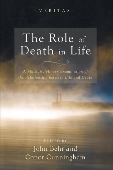 The Role of Death in Life Wipf And Stock Publishers