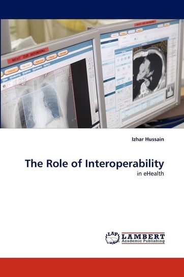 The Role of Interoperability Hussain Izhar