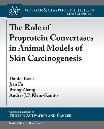 The Role of Proprotein Convertases in Animal Models of Skin Carcinogenesis Daniel Bassi