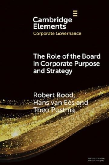 The Role of the Board in Corporate Purpose and Strategy Opracowanie zbiorowe