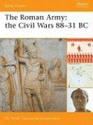 The Roman Army: The Civil Wars 88-31 BC Fields Nic
