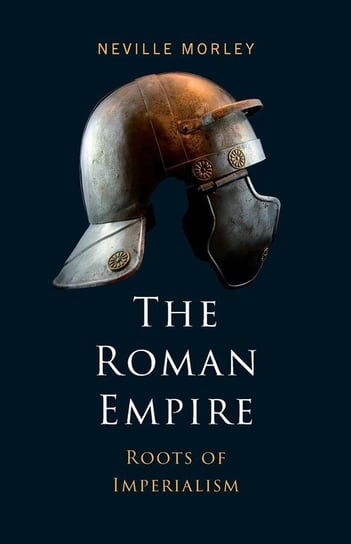 The Roman Empire Morley Neville