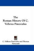 The Roman History Of C. Velleius Paterculus Paterculus Velleius C.