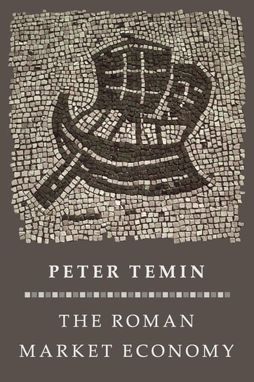 The Roman Market Economy Temin Peter