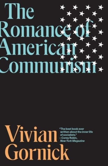 The Romance of American Communism Gornick Vivian