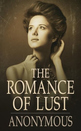 The Romance of Lust Anonymous