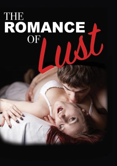 The Romance of Lust Anonymous