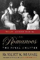 The Romanovs: The Final Chapter Massie Robert K.