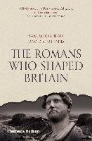 The Romans Who Shaped Britain Moorhead Sam, Stuttard David
