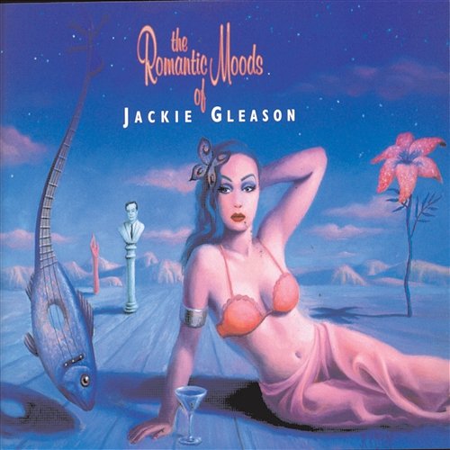 The Romantic Moods Of Jackie Gleason Jackie Gleason
