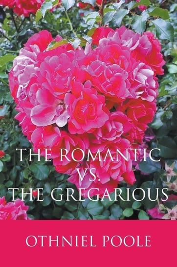 The Romantic vs. The Gregarious Matthew James Poole