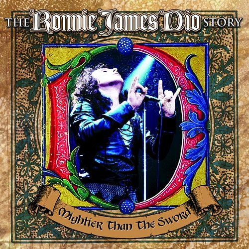 The Ronnie James Dio Story - Mightier Than the Sword Ronnie James Dio