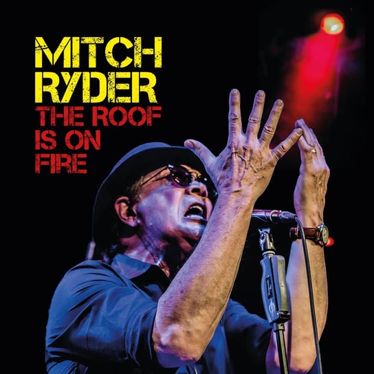 The Roof is On Fire Ryder Mitch