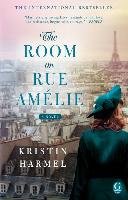The Room on Rue Amélie Harmel Kristin
