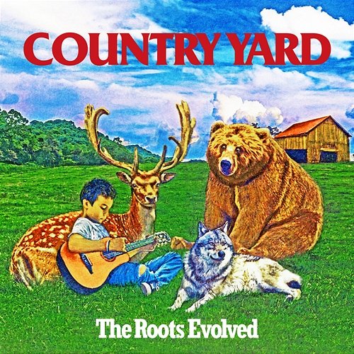 The Roots Evolved COUNTRY YARD