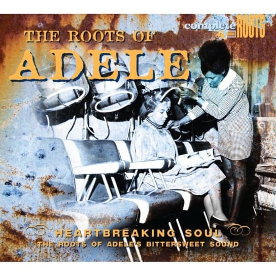 The Roots of Adele Various Artists