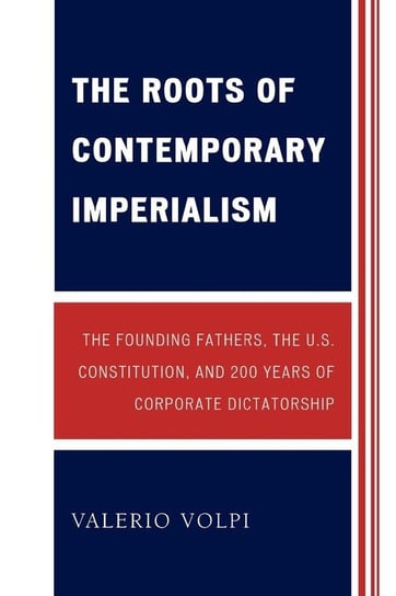 The Roots of Contemporary Imperialism Volpi Valerio