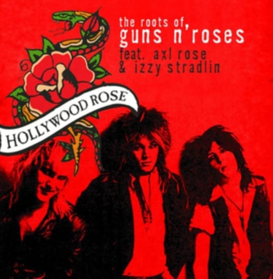 The Roots Of Guns n' Roses Hollywood Rose, Rose Axl, Stradlin Izzy