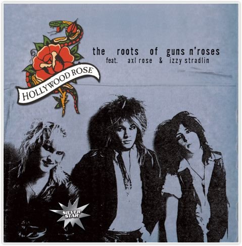 The Roots Of Guns 'N' Roses Hollywood Rose