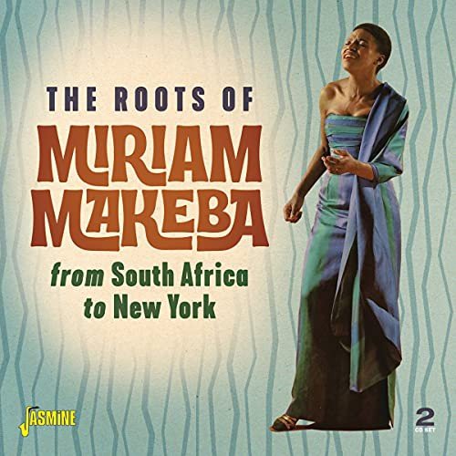 The Roots Of Miriam Makeba From South Africa To New York Makeba Miriam
