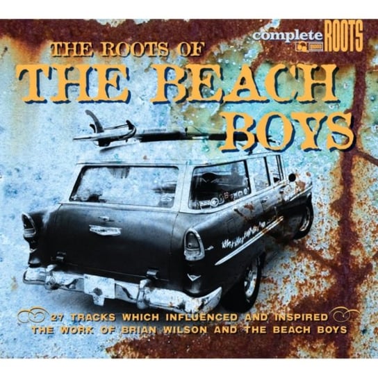 The Roots of the Beach Boys Various Artists