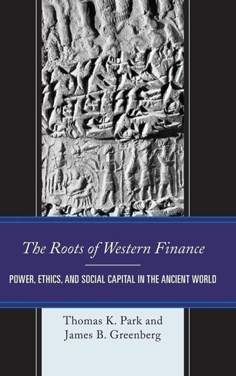 The Roots of Western Finance Park Thomas K.
